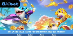 Bắn cá siêu nhân