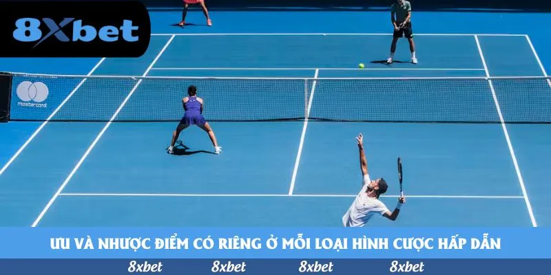 Ưu và nhược điểm có riêng ở mỗi loại hình cược hấp dẫn